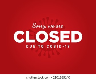 Sorry we are closed due to covid-19 omicron variant concept Vector illustration background. 