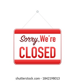 Sorry Were Closed Business Sign Sign Stock Vector (Royalty Free) 1174929739