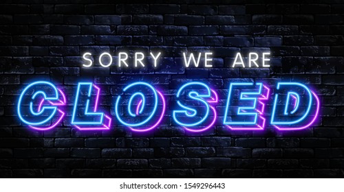 Sorry We are CLOSED neon text vector design template. Now Open neon logo, light banner design element colorful modern design trend, night bright advertising, bright sign. Vector illustration