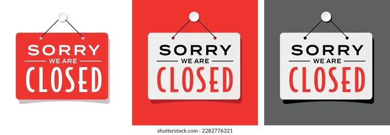 Sorry, we are closed on door sign