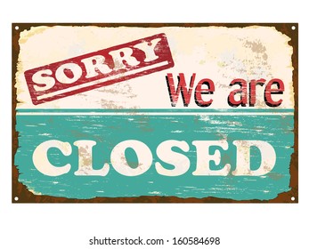 Sorry we are closed rusty old enamel sign 