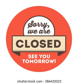Sorry We Are Closed Today