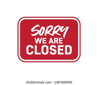 Sorry We Closed Closed Sign Business Stock Vector (Royalty Free ...