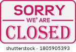 Sorry, we are closed sign on door vector illustration for print.