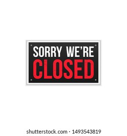 Sorry we are closed sign on door store. on white background. vector illustration