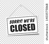 Sorry we are closed in signboard with a rope on transparent background. Vector