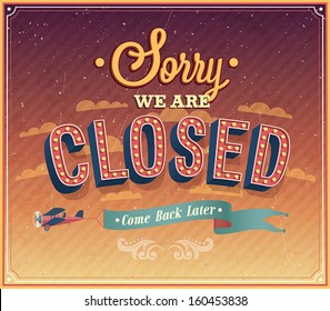 Sorry we are closed typographic design. Vector illustration.