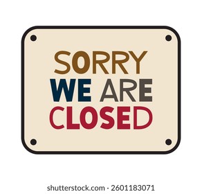sorry we are closed. vector illustration