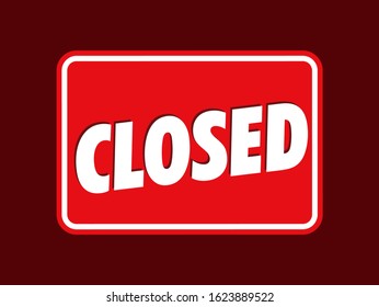 sorry we are closed, Vector Closed Store Sign