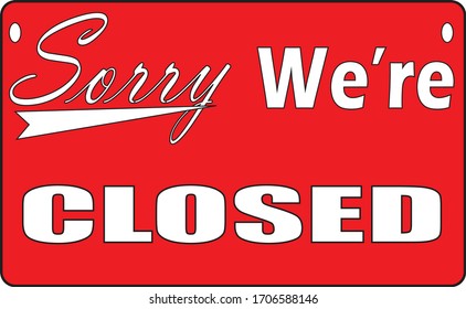 Sorry we are closed with white letters vector