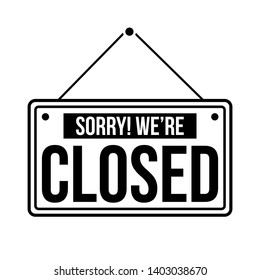 Sorry, we are closed. White sign with shadow. Realistic vector illustration. Business concept for closed businesses, sites and services. Hanging signboard with a rope isolated on white background