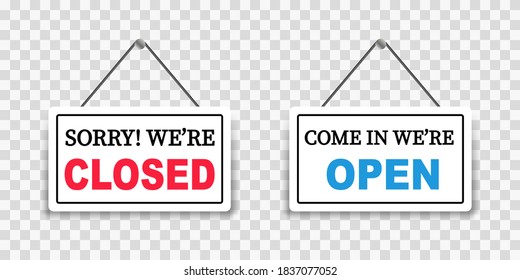 Sorry! We're closed and Come in we're open signboards. Sign for closed and open.