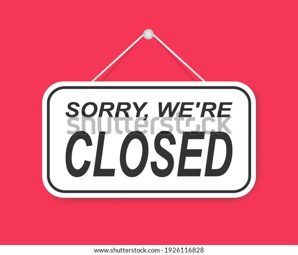 Sorry Were Closed Door Sign Isolated Stock Vector (Royalty Free ...