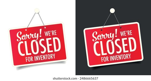 Sorry! we're closed for inventory on door sign