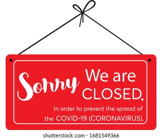 Sorry we're closed. Red door sign to prevent the spread of coronavirus ncovid-19. Temporary closed.