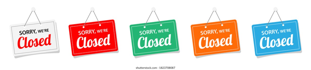 Sorry, We're Closed Sign On Color Door Sign