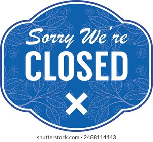 sorry we're closed sign ready to print