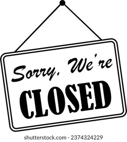 Sorry we're closed, Closed vector sign