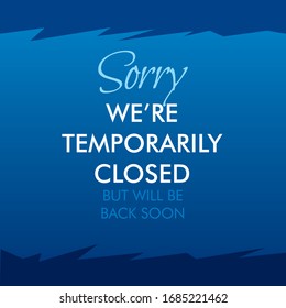 Sorry We're Temporarily Closed. Will be back soon
