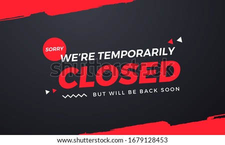 Sorry We're Temporarily Closed. Will be back soon Stock foto © 