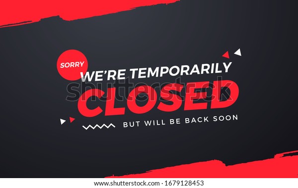 Sorry Were Temporarily Closed Will Be Stock Vector (Royalty Free ...