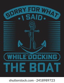 Sorry for what i said while docking the boat typography design with grunge effect