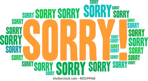 Sorry word cloud on a white background. 