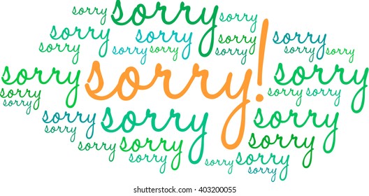 Sorry word cloud on a white background. 
