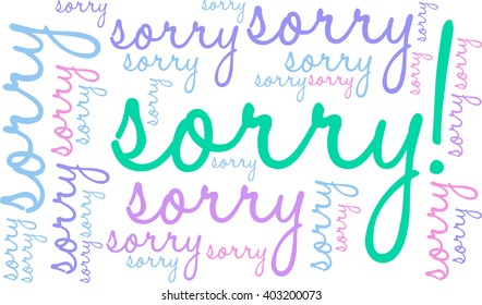 Sorry word cloud on a white background. 