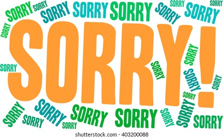 Sorry word cloud on a white background. 