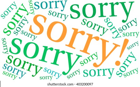 Sorry word cloud on a white background. 