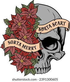 Sorta Merry Sorta Scary, Christmas Skull, Flowers Skull, Motivational, Skeleton Design, Dead Inside, Skull