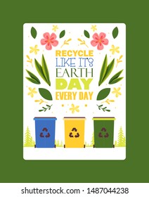 Sorting garbage motivational poster vector illustration. Different sorting recycle bins. Waste suitable for recycling. Paper, plastic, glass and organic garbage. Segregate waste management.