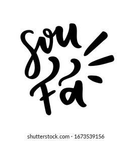 Sou fã. I'm a Fan. Brazilian Portuguese Hand Lettering for Fan Day. Vector.