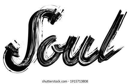 Soul Black Text Hand written Brush font drawn phrase Typography decorative script letter on the White background for sayings