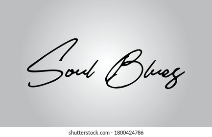 Soul Blues Calligraphy White Color Text On 
Grey Background