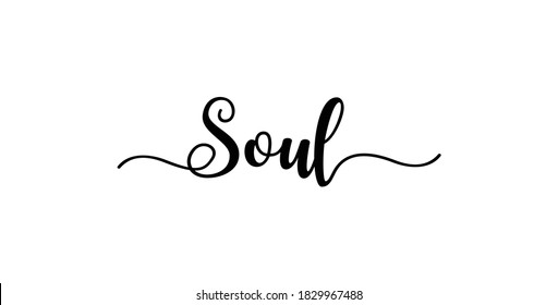 Soul Calligraphy Text With Swashes Vector