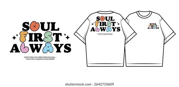 Soul First Always T-Shirt Design Criativo conceito de streetwear vetor gráfico design