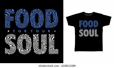 Soul food typography tshirt concept design