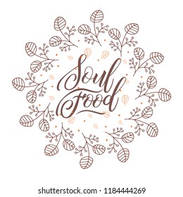 Soul Food. Vector illustration with autumn leafs and handwritten lettering.