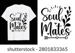 Soul Mates Typography T-Shirt Design, Valentine day t shirt design
