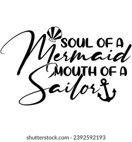 soul of a mermaid mourh of a sailor black vector graphic design and cut file