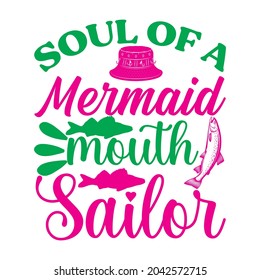 soul of a mermaid mouth sailor svg design.