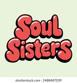 Soul Sister Calligraphy ,Typography,Qoutes For Friendship Day T-Shirt Design,