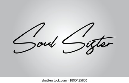 Soul Sister Calligraphy White Color Text On 
Grey Background svg