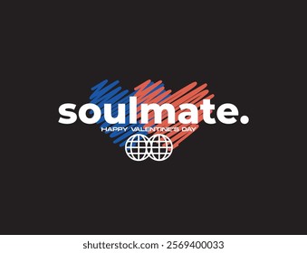 Soulmate slogan with valentines day illustration vector design print for t shirt, streetwear and poster