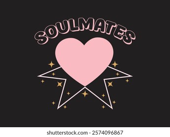 Soulmates a heartfelt graphic design with pink heart and golden starburst