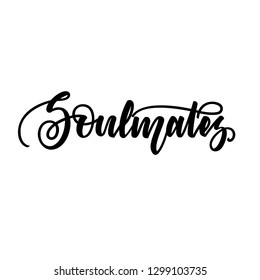 Soulmates Romantic Lettering Isolated On White Stock Vector (Royalty ...