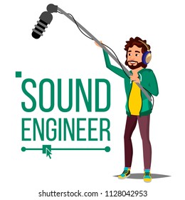 Sound Engineer Man Vector. Audio Recording Process. Recording News, Film. Cinematography. Isolated Cartoon Illustration