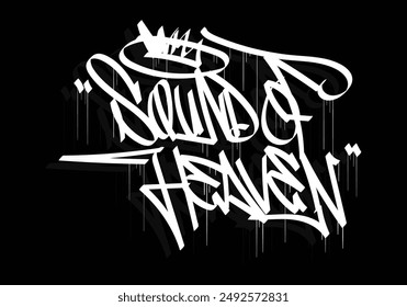 SOUND OF HEAVEN graffiti tag style design